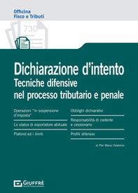 Dichiarazione d'intento. Profili sanzionatori e difesa nel processo tributario e penale - Librerie.coop