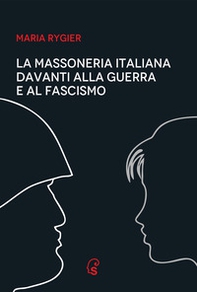 La Massoneria italiana davanti alla guerra e al fascismo - Librerie.coop