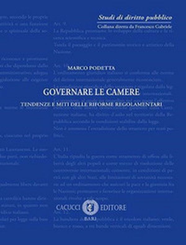 Governare le Camere. Tendenze e miti delle riforme regolamentari - Librerie.coop Governare le Camere. Tendenze e miti delle riforme regolamentari - Librerie.coop