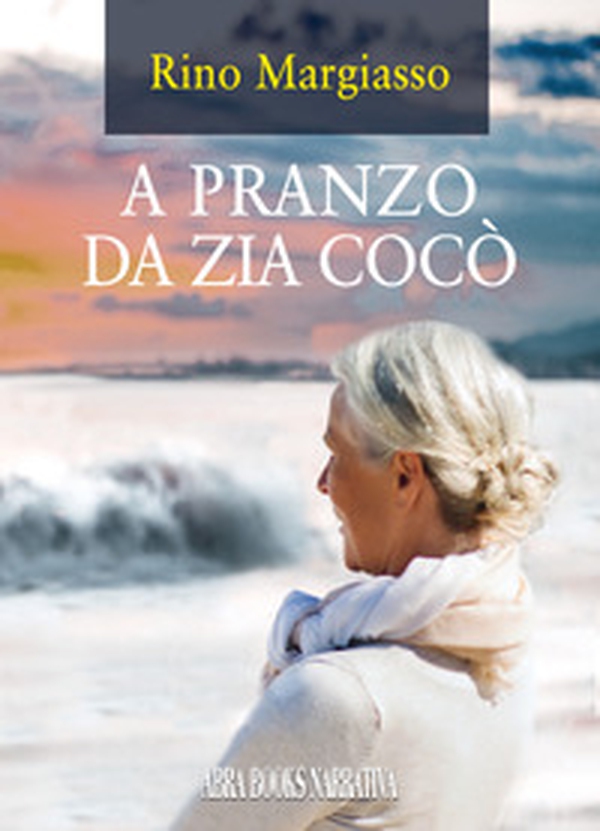A pranzo da zia Cocò - Librerie.coop A pranzo da zia Cocò - Librerie.coop