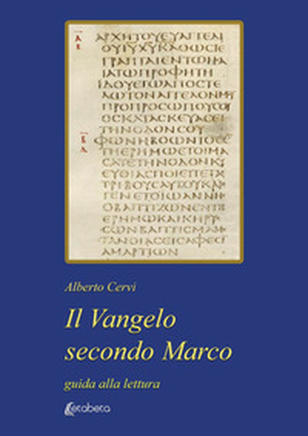 Il Vangelo secondo Marco. Guida alla lettura - Librerie.coop Il Vangelo secondo Marco. Guida alla lettura - Librerie.coop