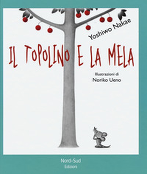 Il topolino e la mela - Librerie.coop Il topolino e la mela - Librerie.coop