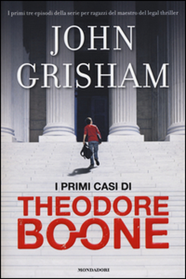 I primi casi di Theodore Boone - Librerie.coop I primi casi di Theodore Boone - Librerie.coop
