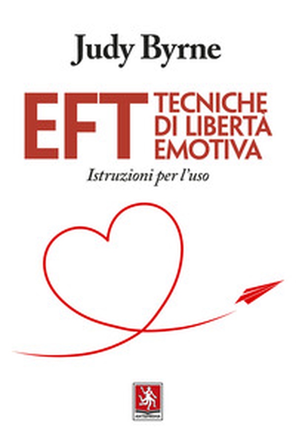 EFT. Tecniche di libertà emotiva. Istruzioni per l'uso - Librerie.coop EFT. Tecniche di libertà emotiva. Istruzioni per l'uso - Librerie.coop