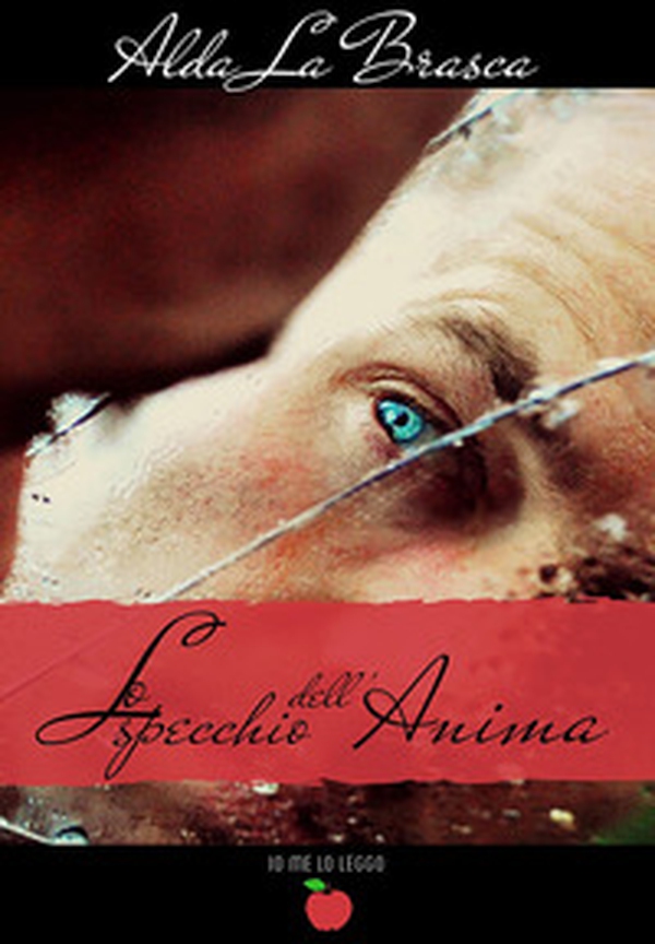 Lo specchio dell'anima - Librerie.coop Lo specchio dell'anima - Librerie.coop