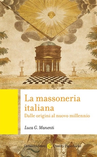 La massoneria italiana. Dalle origini al nuovo millennio - Librerie.coop