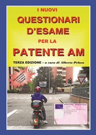 I nuovi questionari di esame per la patente AM - Librerie.coop I nuovi questionari di esame per la patente AM - Librerie.coop