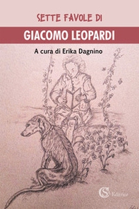 Sette favole di Giacomo Leopardi - Librerie.coop Sette favole di Giacomo Leopardi - Librerie.coop