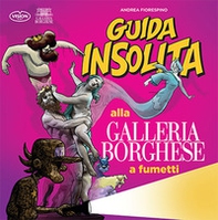 Guida insolita alla Galleria Borghese a fumetti - Librerie.coop Guida insolita alla Galleria Borghese a fumetti - Librerie.coop