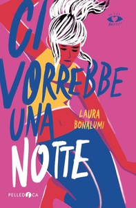 Ci vorrebbe una notte - Librerie.coop