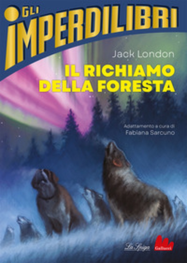 Il richiamo della foresta - Librerie.coop Il richiamo della foresta - Librerie.coop