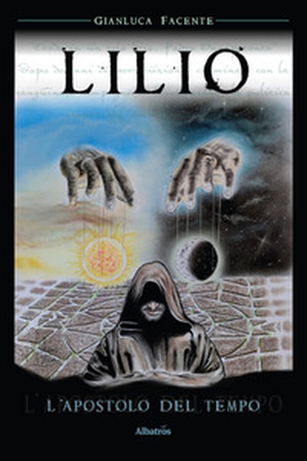 Lilio. L'apostolo del tempo - Librerie.coop