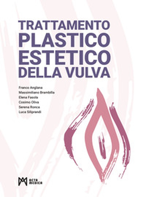 Trattamento plastico estetico della vulva - Librerie.coop Trattamento plastico estetico della vulva - Librerie.coop