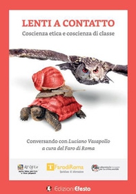 Lenti a contatto. Coscienza etica e coscienza di classe - Librerie.coop Lenti a contatto. Coscienza etica e coscienza di classe - Librerie.coop