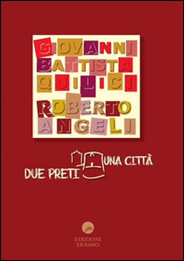 Due preti una città - Librerie.coop Due preti una città - Librerie.coop