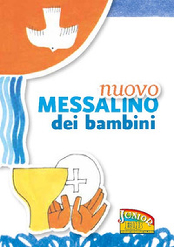 Nuovo Messalino dei bambini. Il mio primo libro di preghiere - Librerie.coop Nuovo Messalino dei bambini. Il mio primo libro di preghiere - Librerie.coop