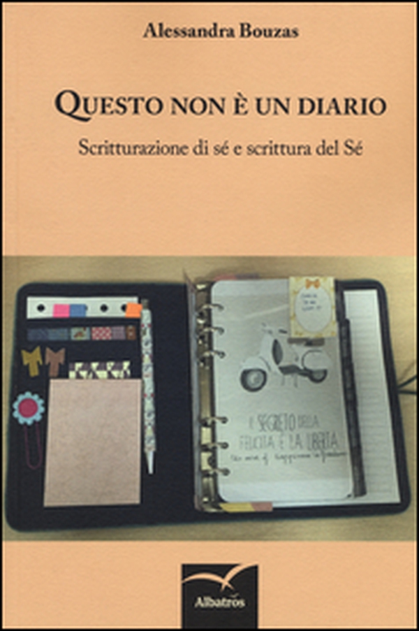 Questo non è un diario. Scritturazione di sé e scrittura del sé - Librerie.coop Questo non è un diario. Scritturazione di sé e scrittura del sé - Librerie.coop