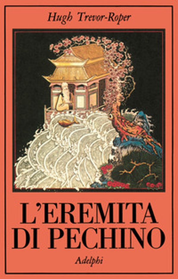 L'eremita di Pechino. La vita nascosta di Svi Edmund Backhouse - Librerie.coop L'eremita di Pechino. La vita nascosta di Svi Edmund Backhouse - Librerie.coop