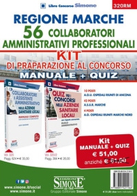 Regione Marche. 56 collaboratori amministrativi professionali. 10 posti A.O.U. Ospedali riuniti di Ancona, 42 posti A.S.U.R. Marche, 4 posti A.O. Ospedali riuniti Marche nord. Kit di preparazione al concorso: Manuale completo con rassegna di esercitazioni - Librerie.coop