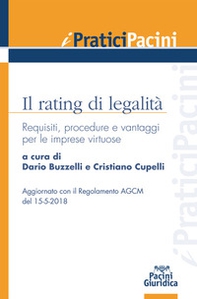 Il rating di legalità. Requisiti, procedure e vantaggi per le imprese virtuose - Librerie.coop