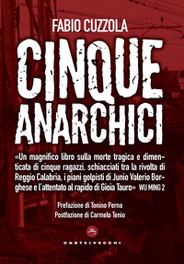 Cinque anarchici del Sud. Una storia negata - Librerie.coop Cinque anarchici del Sud. Una storia negata - Librerie.coop