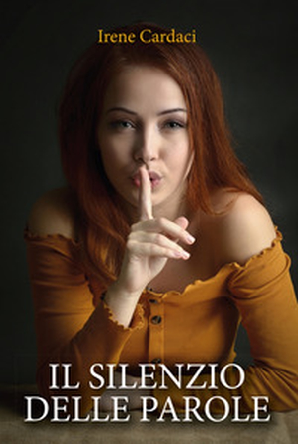 Il silenzio delle parole - Librerie.coop Il silenzio delle parole - Librerie.coop