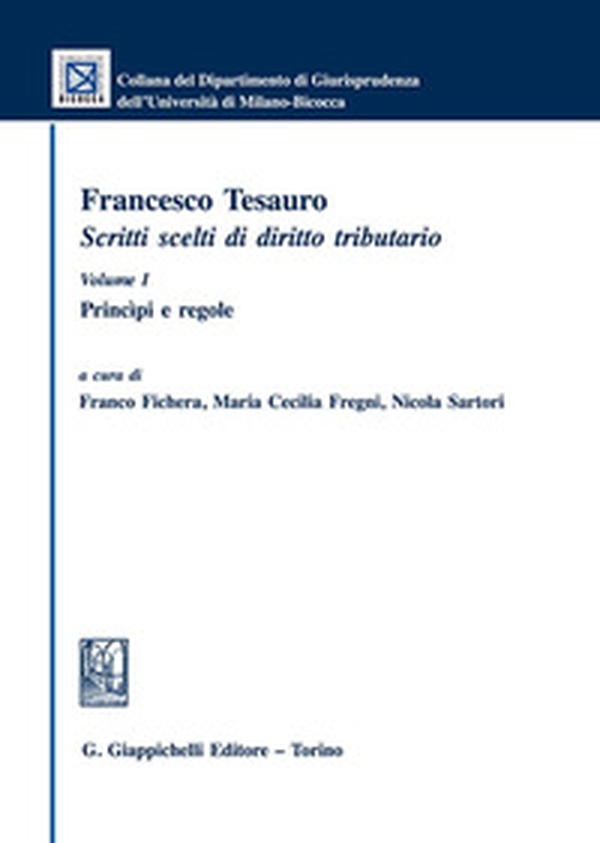 Francesco Tesauro. Scritti scelti di diritto tributario - Librerie.coop Francesco Tesauro. Scritti scelti di diritto tributario - Librerie.coop