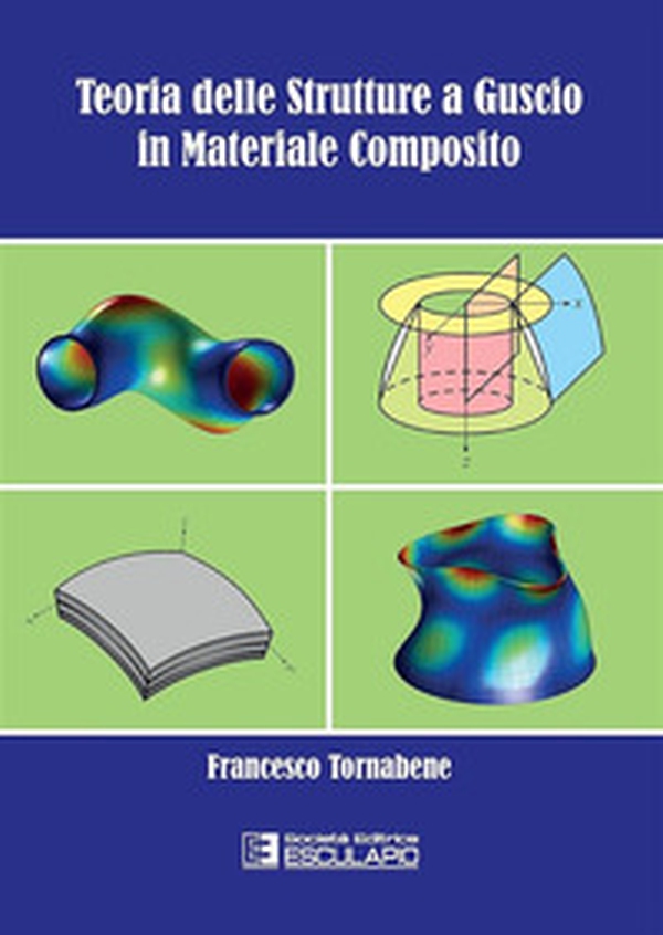 Teoria delle strutture a guscio in materiale composito - Librerie.coop Teoria delle strutture a guscio in materiale composito - Librerie.coop