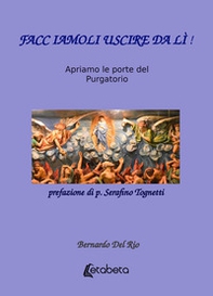 Facciamoli uscire da lì! Apriamo le porte del Purgatorio - Librerie.coop