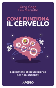 Come funziona il cervello - Librerie.coop Come funziona il cervello - Librerie.coop