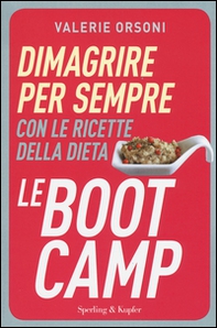 Dimagrire per sempre con le ricette della dieta LeBootCamp - Librerie.coop