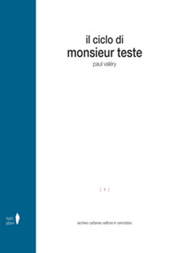 Il ciclo di Monsieur Teste - Librerie.coop Il ciclo di Monsieur Teste - Librerie.coop