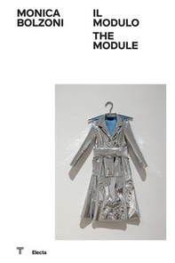 Monica Bolzoni. Il modulo-The module - Librerie.coop