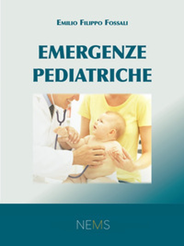 Emergenze Pediatriche - Librerie.coop Emergenze Pediatriche - Librerie.coop