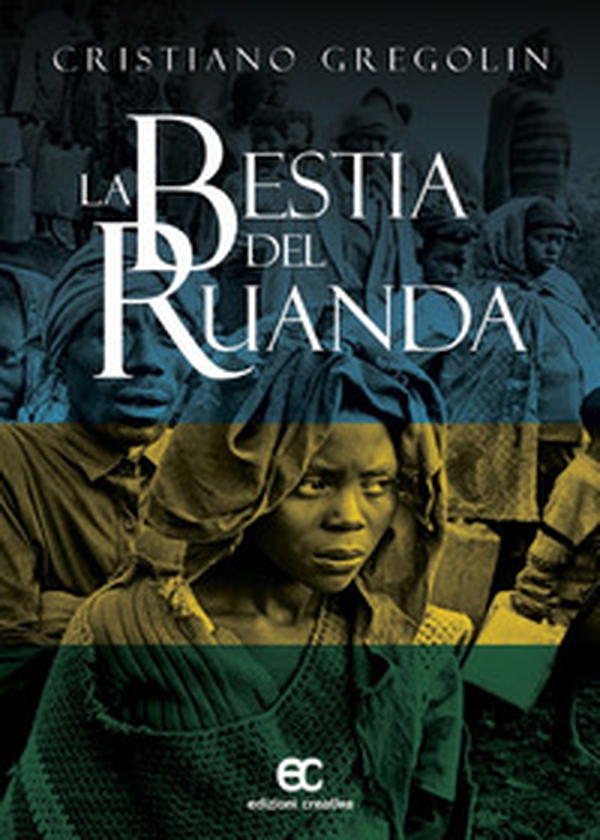 La bestia del Ruanda - Librerie.coop La bestia del Ruanda - Librerie.coop