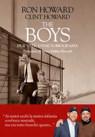 The boys. Due vite, un'autobiografia - Librerie.coop The boys. Due vite, un'autobiografia - Librerie.coop