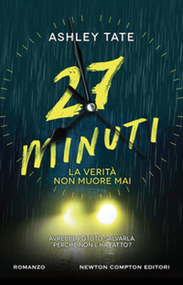 27 minuti. La verità non muore mai - Librerie.coop 27 minuti. La verità non muore mai - Librerie.coop