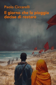 Il giorno che la pioggia decise di restare - Librerie.coop