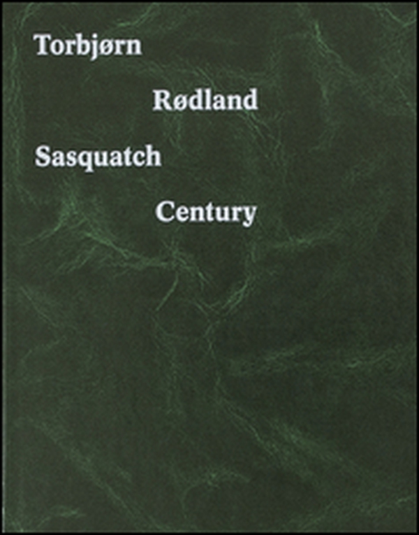Torbjorn Rodland. Sasquatch century - Librerie.coop Torbjorn Rodland. Sasquatch century - Librerie.coop