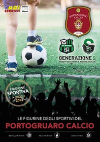 Portogruaro calcio. Album con collezione completa di figurine non imbustate - Librerie.coop