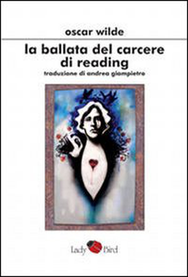 La ballata del carcere di Reading - Librerie.coop La ballata del carcere di Reading - Librerie.coop