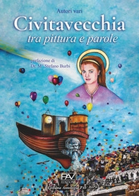 Civitavecchia tra pittura e parole - Librerie.coop Civitavecchia tra pittura e parole - Librerie.coop