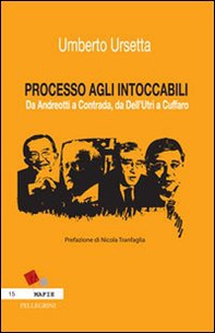 Processo agli intoccabili. Da Andreotti a Contrada, da Dell'Utri a Cuffaro - Librerie.coop Processo agli intoccabili. Da Andreotti a Contrada, da Dell'Utri a Cuffaro - Librerie.coop