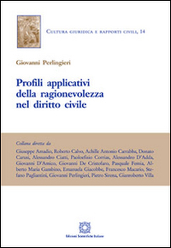 Profili applicativi della ragionevolezza nel diritto civile - Librerie.coop Profili applicativi della ragionevolezza nel diritto civile - Librerie.coop