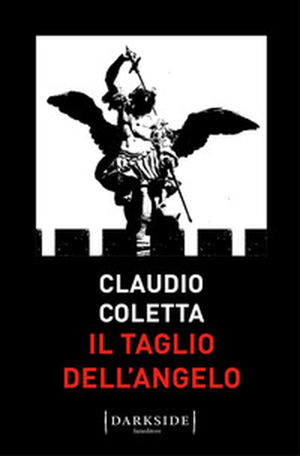 Il taglio dell'angelo - Librerie.coop Il taglio dell'angelo - Librerie.coop
