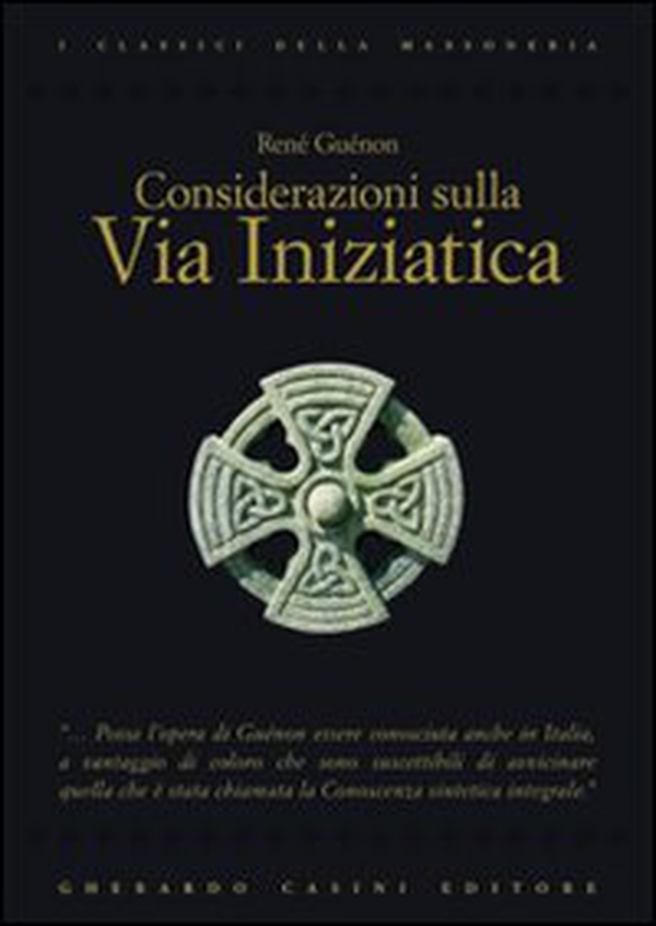 Considerazioni sulla via iniziatica - Librerie.coop Considerazioni sulla via iniziatica - Librerie.coop