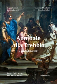 Annibale alla trebbia il giallo dei luoghi - Librerie.coop Annibale alla trebbia il giallo dei luoghi - Librerie.coop