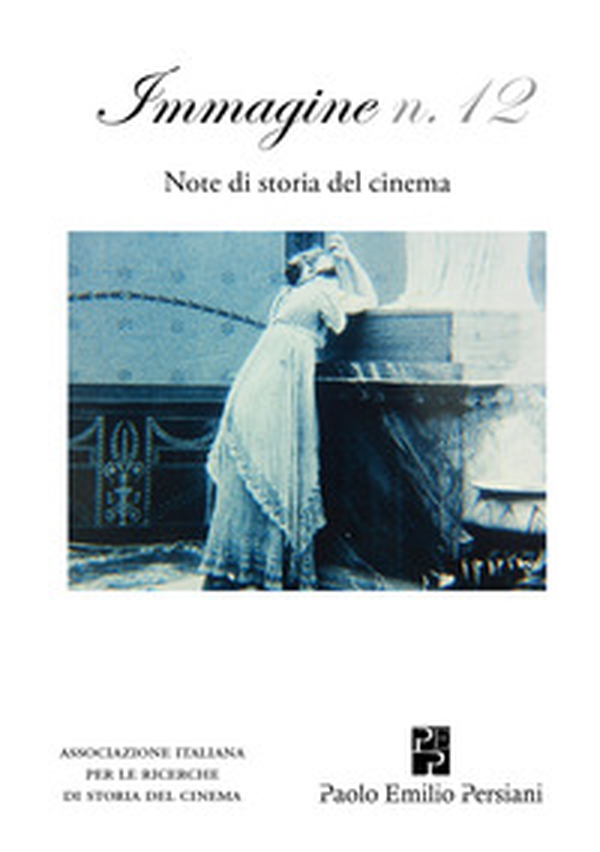 Immagine. Note di storia del cinema - Vol. 12 - Librerie.coop Immagine. Note di storia del cinema - Vol. 12 - Librerie.coop