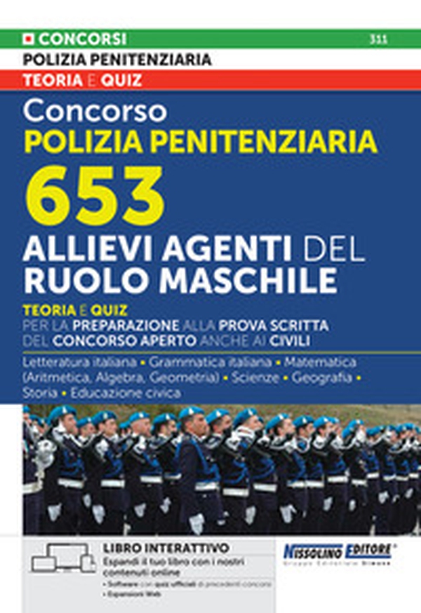 Concorso polizia penitenziaria 653 allievi agenti del ruolo maschile. Teoria e quiz. Libro interattivo - Librerie.coop