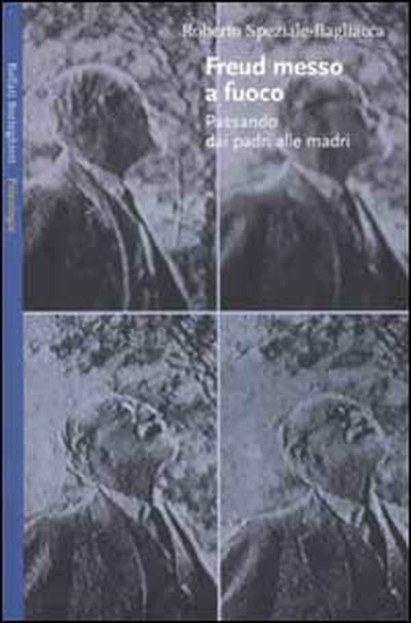 Freud messo a fuoco. Passando dai padri alle madri - Librerie.coop Freud messo a fuoco. Passando dai padri alle madri - Librerie.coop